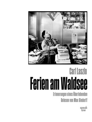 cover image of Ferien am Waldsee--Erinnerungen eines Überlebenden (Ungekürzt)